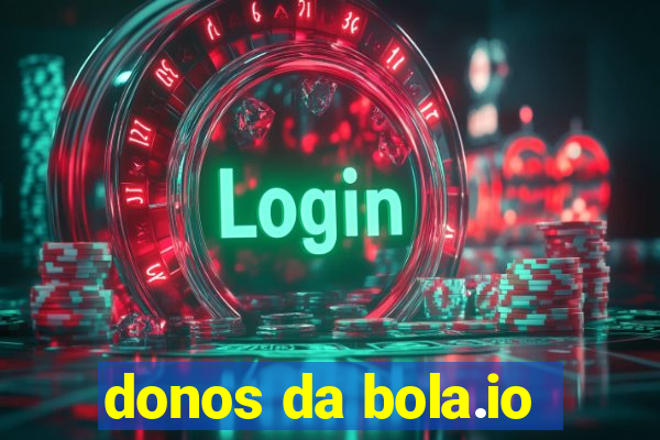 donos da bola.io